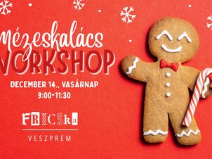 Ünnepi Mézeskalács Műhely a Fricska Szeparéban!