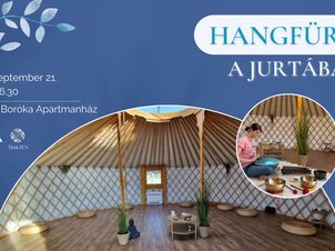 Hangfürdő a jurtában