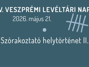 5th Veszprém Archives Day