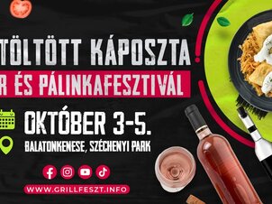 III. Stuffed Cabbage, Wine and Pálinka Festival