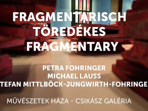 Fragmentarisch / Töredékes / Fragmentary