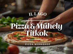 Pizza & Műhely Titkok – Pizza Workshop Balatonfüreden